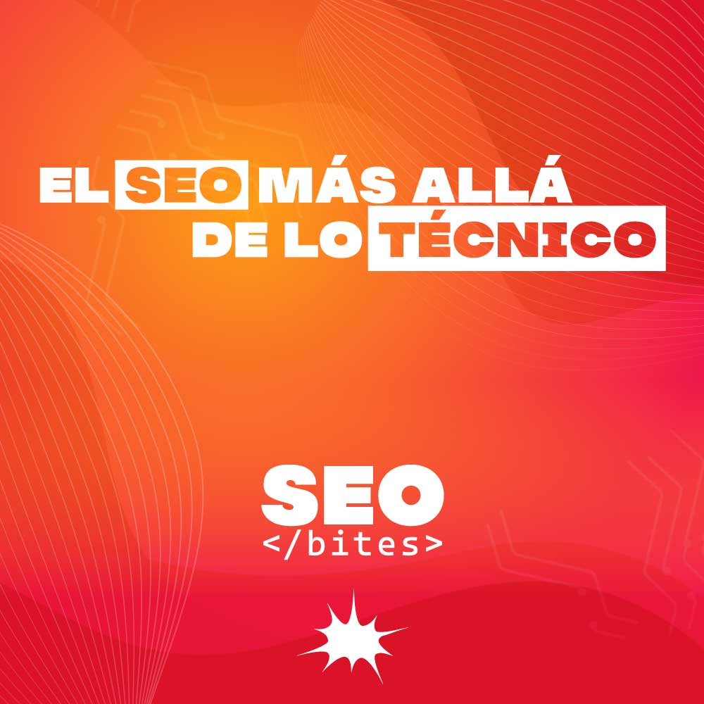 SEO más allá de lo técnico