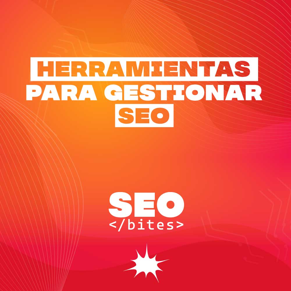 Herramientas para gestionar SEO